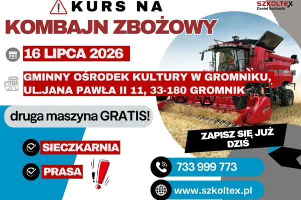 Szkolenie z obsługi maszyn żniwnych w Gromniku – zaproszenie dla mieszkańców