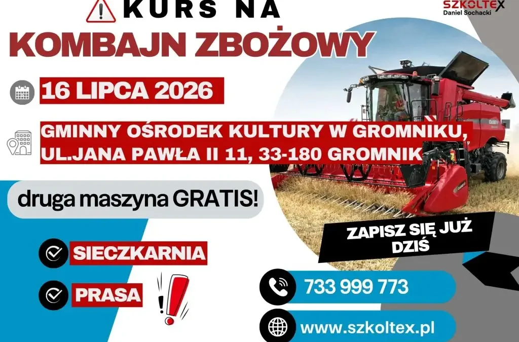 Szkolenie z obsługi maszyn żniwnych w Gromniku – zaproszenie dla mieszkańców