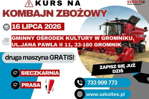Szkolenie z obsługi kombajnów zbożowych w Gromniku – 16 lipca
