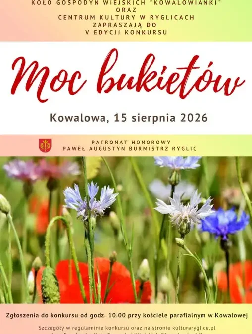V edycja konkursu „Moc bukietów” – zaproszenie od KGW „Kowalowianki” i Centrum Kultury w Ryglicach
