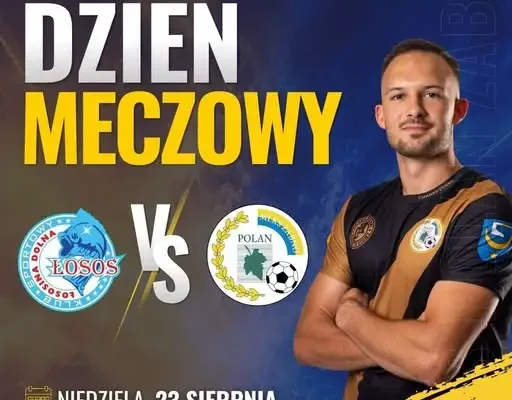 Zapowiedź meczu: Łosoś Łososina Dolna podejmuje Polan Zbigniewice w 3. kolejce Małopolskiej Ligi