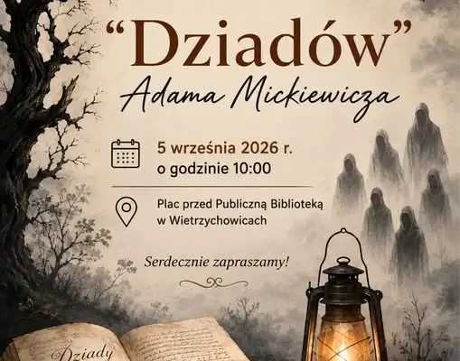 Narodowe Czytanie „Dziadów” w Wietrzychowicach – 5 września 2026