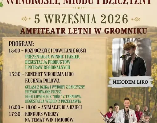 XV Pogórzańskie Święto Winorośli, Miodu i Dziczyzny w Gromniku – 5 września 2026