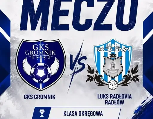 GKS Gromnik podejmie Radłovię Radłów w 3. kolejce Klasy Okręgowej