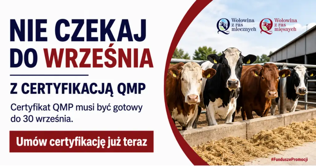 Rolniku! Nie czekaj do września z certyfikacją QMP