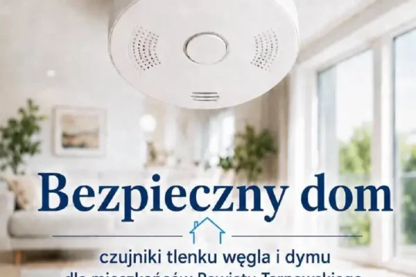 Czujniki czadu i dymu dla 500 domów w powiecie tarnowskim – rusza nabór