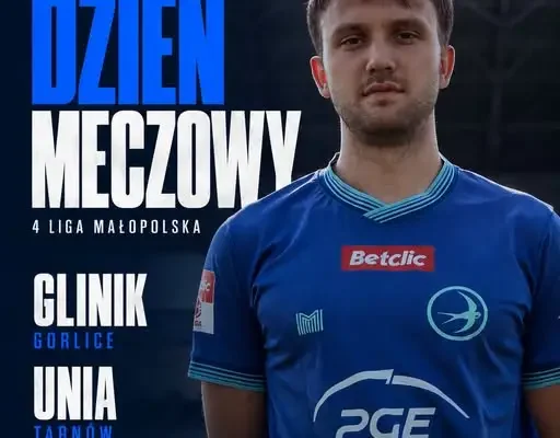 ZKS Unia Tarnów zagra dziś w Gorlicach z Glinikiem o ligowe punkty
