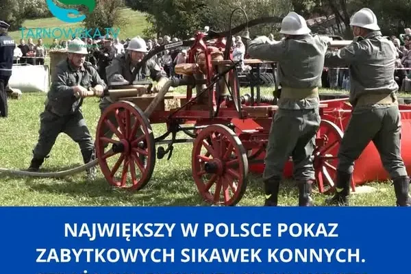 Największy w Polsce pokaz zabytkowych sikawek konnych w Lubczy