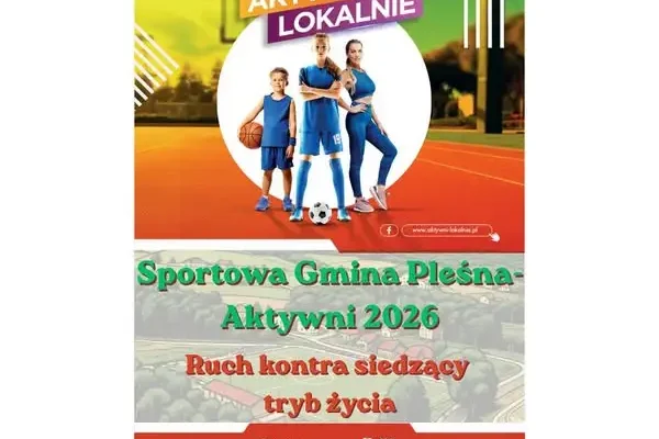 Sportowa Gmina Pleśna zachęca: odłóż telefon i ruszaj się!