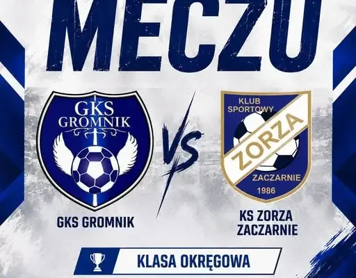 GKS Gromnik podejmie Zorzę Zaczarnie w 6. kolejce Klasy Okręgowej