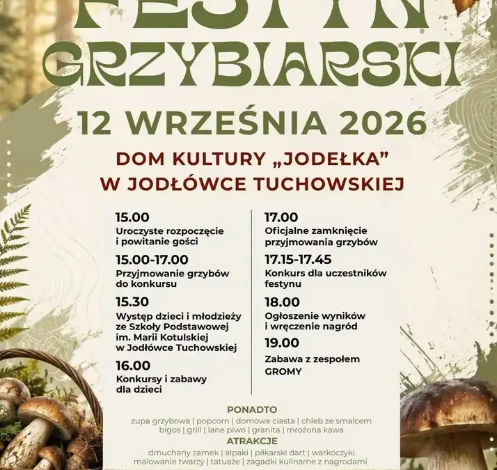 Festyn Grzybiarski w Jodłówce Tuchowskiej – już w sobotę!