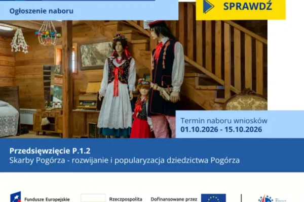 Pogórzańskie Stowarzyszenie Dunajec-Biała ogłasza nabór wniosków na ochronę dziedzictwa kulturowego i przyrodniczego wsi