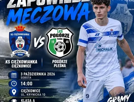 KS Ciężkowianka Ciężkowice zagra u siebie z LKS Pogórze Pleśna w 8. kolejce klasy A