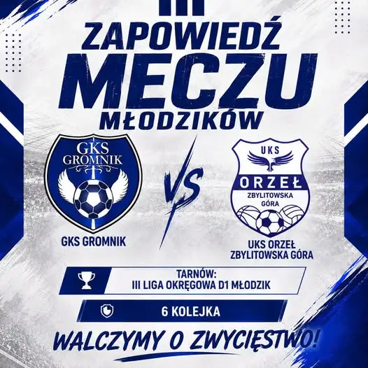 Młodzicy GKS Gromnik zagrają z Orłem Zbylitowska Góra w 6. kolejce ligi