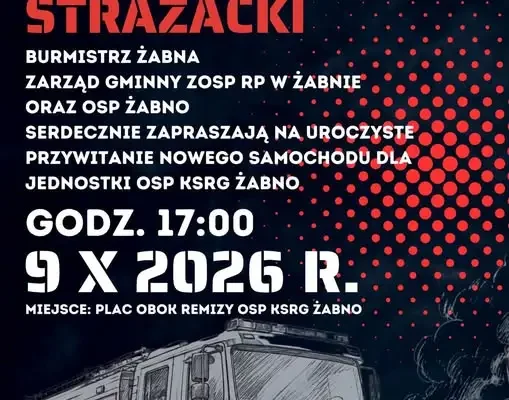 Nowy samochód ratowniczo-rozpoznawczy dla OSP Żabno – zaproszenie na uroczystość
