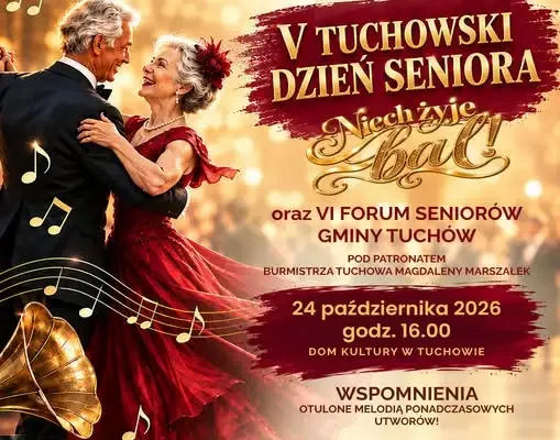 V Tuchowski Dzień Seniora „Niech żyje bal!” – zaproszenie na wyjątkowy wieczór
